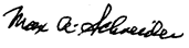 -s- Max A. Schneider